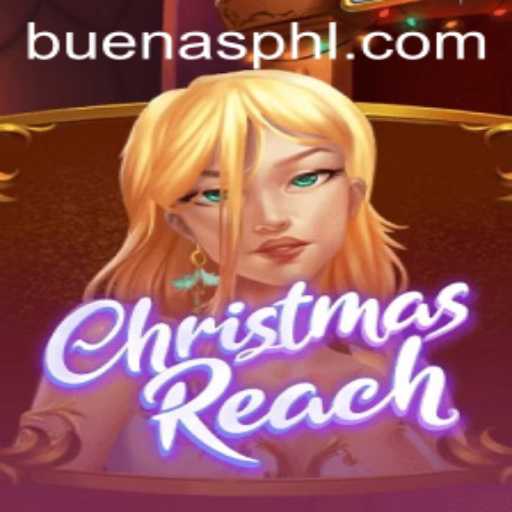 Explore the Magical World of ChristmasReach: A Festive Adventure with Buenas PH