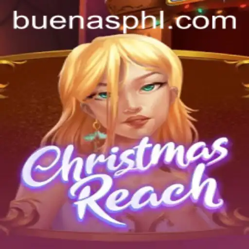 Explore the Magical World of ChristmasReach: A Festive Adventure with Buenas PH