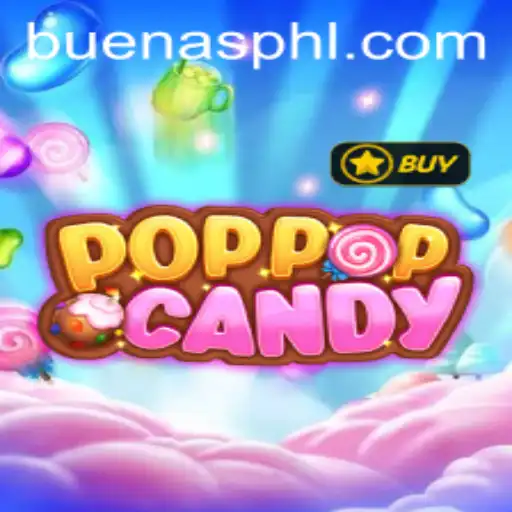 Exploring POPPOPCANDY and Buenas PH: A New Gaming Sensation